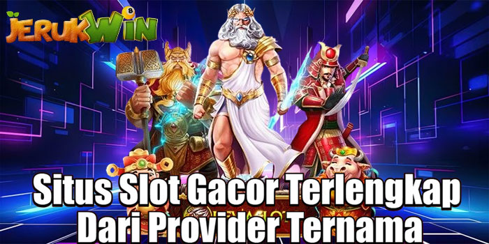 JERUKWIN – Situs Slot Gacor Terlengkap Dari Provider Ternama