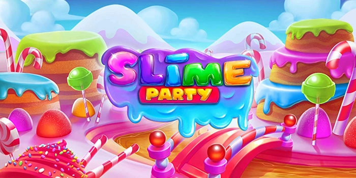 Rahasia Jackpot Slot Slime Party yang Tidak Banyak Diketahui