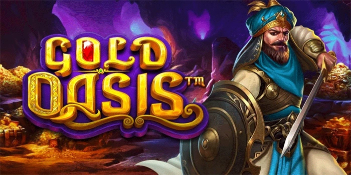 Petualangan Gurun Dihadirkan Menarik di Game Slot Gold Oasis
